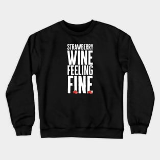 Strawberry Wine Crewneck Sweatshirt